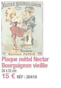Plaque métal Nectar Bourguignon vieillie     24 x 32 cm 15   RÉF : 25419
