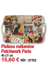 Plateau mélamine Patchwork Paris     46 x 31 cm 15,60   RÉF : 27752