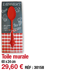 Toile murale   60 x 24 cm 29,60   RÉF : 30158