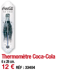 Thermomètre Coca-Cola   6 x 28 cm  12   RÉF : 33404