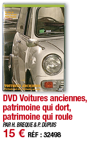 DVD Voitures anciennes, patrimoine qui dort, patrimoine qui roule   PAR H  BREQUE & P  DUPUIS   15   RÉF : 32498