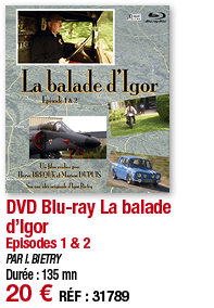 DVD Blu-ray La balade d Igor Episodes 1 & 2   PAR I  BIETRY Durée : 135 mn 20   RÉF : 31789