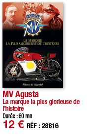 MV Agusta La marque la plus glorieuse de l histoire Durée : 60 mn 12   RÉF : 28816