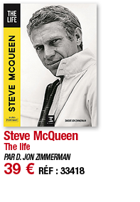 Steve McQueen The life PAR D  JON ZIMMERMAN 39   RÉF : 33418