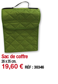 Sac de coffre   26 x 35 cm  19,60   RÉF : 30346