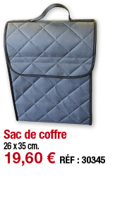 Sac de coffre   26 x 35 cm  19,60   RÉF : 30345