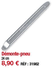 Démonte-pneu   24 cm 8,90   RÉF : 31902