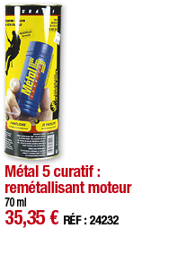 Métal 5 curatif : remétallisant moteur 70 ml     35,35   RÉF : 24232