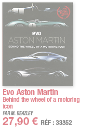 Evo Aston Martin Behind the wheel of a motoring icon PAR M  BEAZLEY 27,90   RÉF : 33352