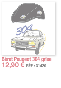 Béret Peugeot 304 grise   12,90   RÉF : 31420