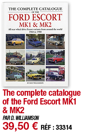 The complete catalogue of the Ford Escort MK1 & MK2   PAR D  WILLIAMSON 39,50   RÉF : 33314