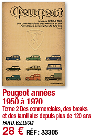 Peugeot années 1950 à 1970 Tome 2 Des commerciales, des breaks et des familiales depuis plus de 120 ans PAR D  BELLUC   
