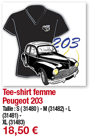 Tee-shirt femme Peugeot 203   Taille : S ( 31480 ) - M (31482) - L (31481) - XL (31483) 18,50  