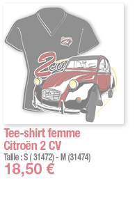 Tee-shirt femme Citroën 2 CV   Taille : S ( 31472) - M (31474) 18,50  