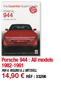 Porsche 944 : All models 1982-1991   PAR A  HIGGINS & J  MITCHELL 14,90   RÉF : 33296
