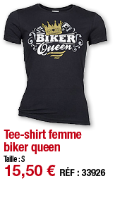 Tee-shirt femme biker queen   Taille : S 15,50   RÉF : 3392