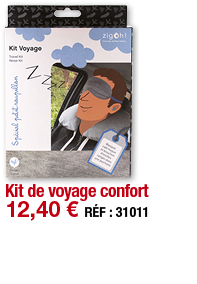 Kit de voyage confort   12,40   RÉF : 31011