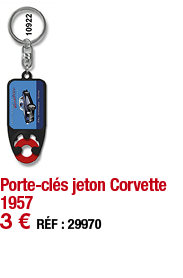 Porte-clés jeton Corvette 1957   3   RÉF : 29970