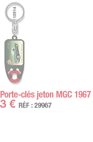 Porte-clés jeton MGC 1967   3   RÉF : 29967