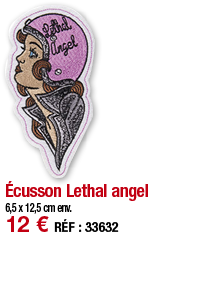 Écusson Lethal angel   6,5 x 12,5 cm env  12   RÉF : 33632