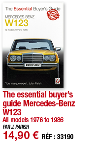 The essential buyer s guide Mercedes-Benz W123 All models 1976 to 1986 PAR J  PARISH 14,90   RÉF : 33190
