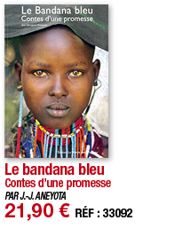 Le bandana bleu Contes d une promesse PAR J -J  ANEYOTA 21,90   RÉF : 33092
