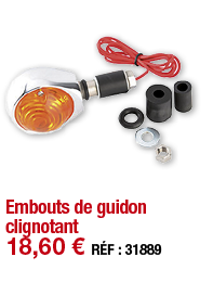 Embouts de guidon clignotant   18,60   RÉF : 31889