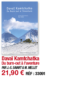 Davaï Kamtchatka Du burn-out à l aventure PAR J -S  SAVART & M  MELLET 21,90   RÉF : 33091