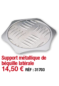 Support métallique de béquille latérale   14,50   RÉF : 31703