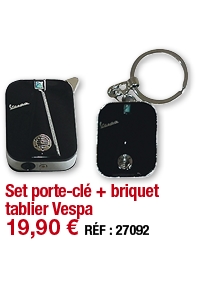 Set porte-clé + briquet tablier Vespa   19,90   RÉF : 27092