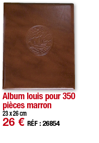 Album louis pour 350 pièces marron   23 x 26 cm 26   RÉF : 26854