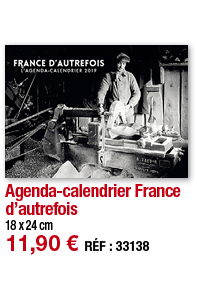 Agenda-calendrier France d autrefois   18 x 24 cm 11,90   RÉF : 33138