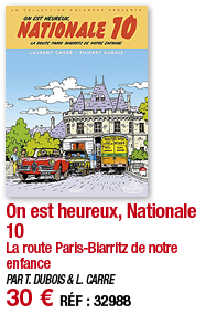 On est heureux, Nationale 10 La route Paris-Biarritz de notre enfance PAR T  DUBOIS & L  CARRE 30   RÉF : 32988