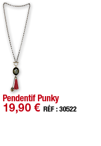 Pendentif Punky   19,90   RÉF : 30522