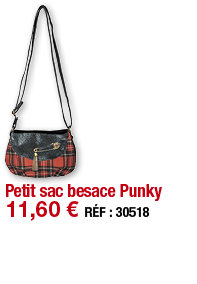 Petit sac besace Punky   11,60   RÉF : 30518