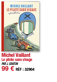 Michel Vaillant Le pilote sans visage PAR J  GRATON 99   RÉF : 32964