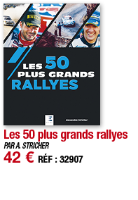 Les 50 plus grands rallyes   PAR A  STRICHER 42   RÉF : 32907