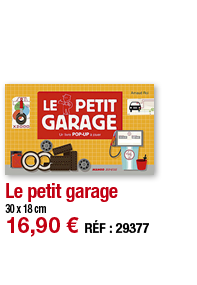 Le petit garage   30 x 18 cm 16,90   RÉF : 29377
