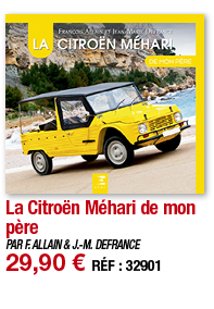 La Citroën Méhari de mon père   PAR F  ALLAIN & J -M  DEFRANCE 29,90   RÉF : 32901