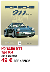 Porsche 911 Type 964 PAR A  GUELDRY 49   RÉF : 32892