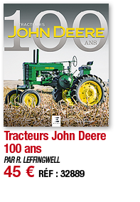 Tracteurs John Deere 100 ans   PAR R  LEFFINGWELL 45   RÉF : 32889