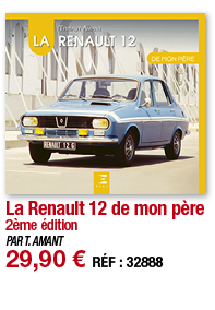 La Renault 12 de mon père 2ème édition PAR T  AMANT 29,90   RÉF : 32888