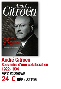 André Citroën Souvenirs d une collaboration 1922-1934 PAR C  ROCHERAND 24   RÉF : 32795