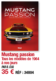 Mustang passion Tous les modèles de 1964 à nos jours PAR B  CUQ 35   RÉF : 3480