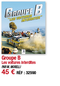 Groupe B Les voitures interdites PAR M  MORELLI 45   RÉF : 32590