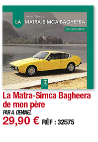 La Matra-Simca Bagheera de mon père   PAR A  DEWAEL 29,90   RÉF : 32575