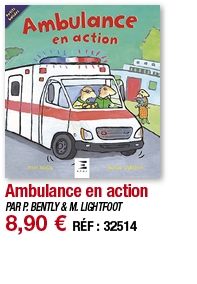 Ambulance en action   PAR P  BENTLY & M  LIGHTFOOT 8,90   RÉF : 32514