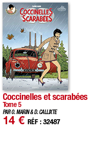 Coccinelles et scarabées Tome 5 PAR O  MARIN & D  CALLIXTE 14   RÉF : 32487