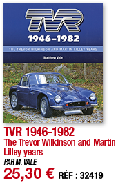 TVR 1946-1982 The Trevor Wilkinson and Martin Lilley years PAR M  VALE 25,30   RÉF : 32419