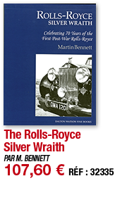 The Rolls-Royce Silver Wraith   PAR M  BENNETT 107,60   RÉF : 32335